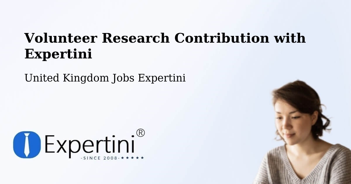 Volunteer Research Contribution Program – Harefield - United Kingdom Jobs Expertini